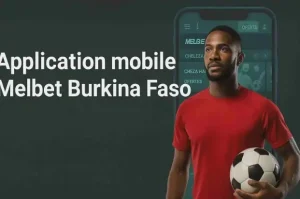 Application Melbet Burkina Faso